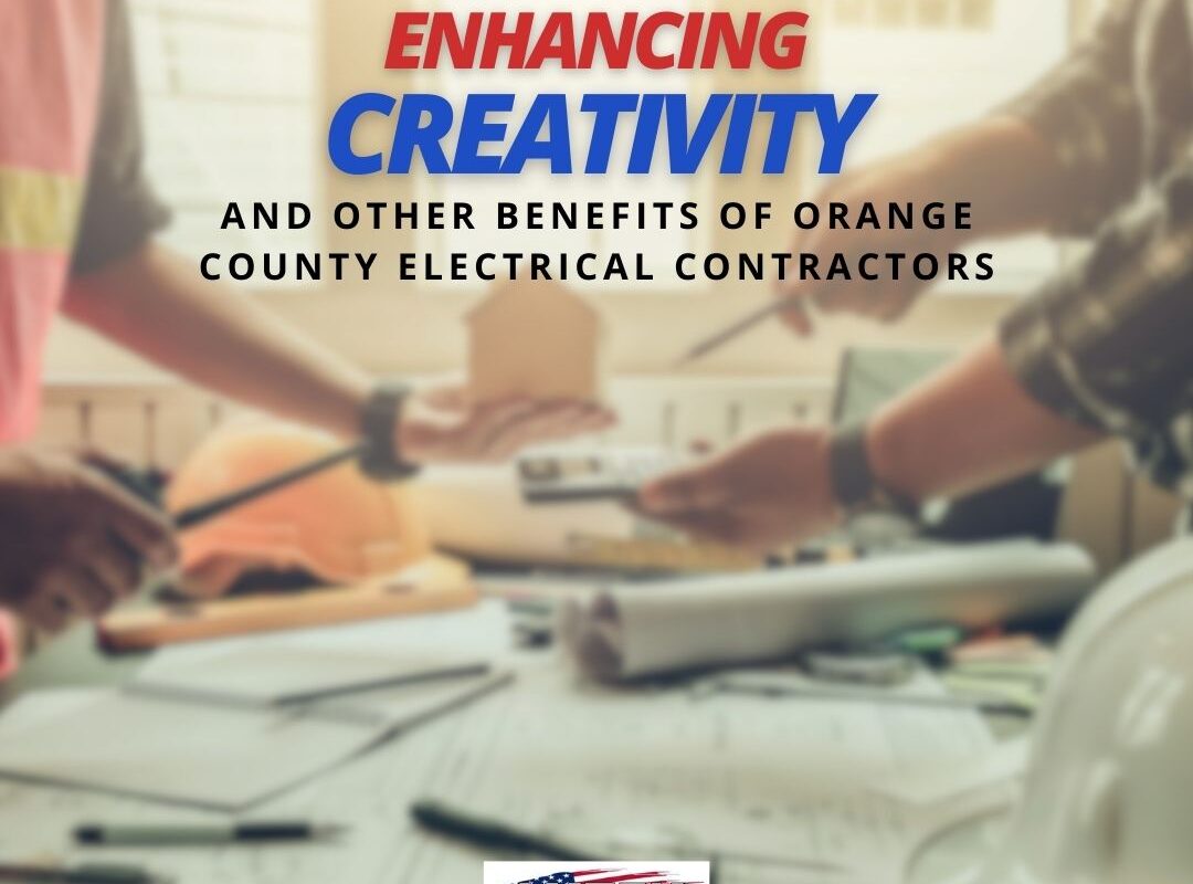 orange-county-electrical-contractors-are-creative