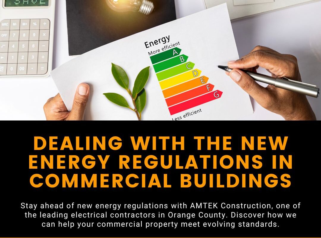 energy efficiency concept; blog title: Dealing With the New Energy Regulations in Commercial Buildings with AMTEK Construction